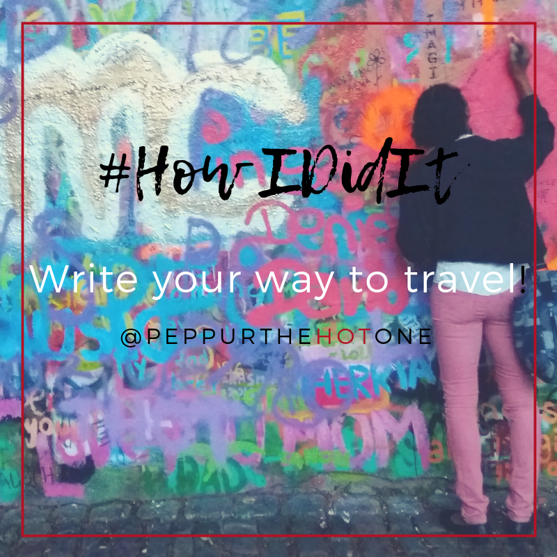 #HowIDidIt Write your way to travel